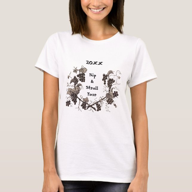 Sip & Stroll Tour Vineyard Keepsake Grape Vine T-Shirt (Front)