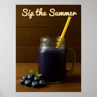 Sip the Summer - Refresh Blueberry Juice Poster