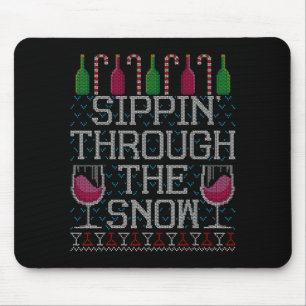 Sipn' Through The Snow Red Wine Ugly Christmas Swe Mouse Pad