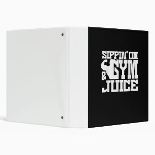 Sippin On Gym- Juice - Mens Workout Shirts Funny Binder