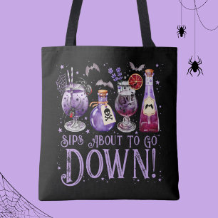 Sips About to Go Down Halloween Cocktails  Tote Bag