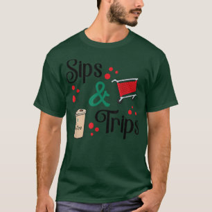 Sips and Trips sips coffee and trips shopping Girl T-Shirt