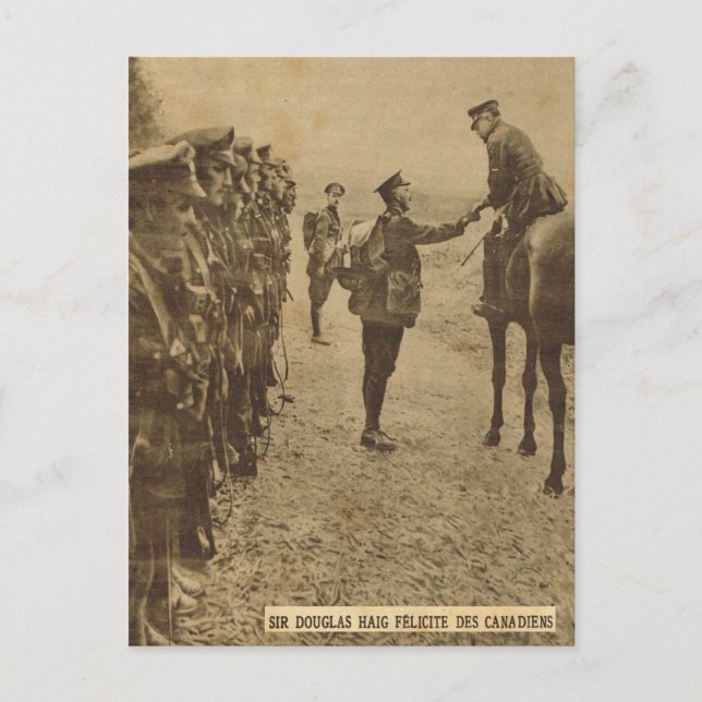 Sir Douglas Haig congratulating Canadian troops Postcard (Front)