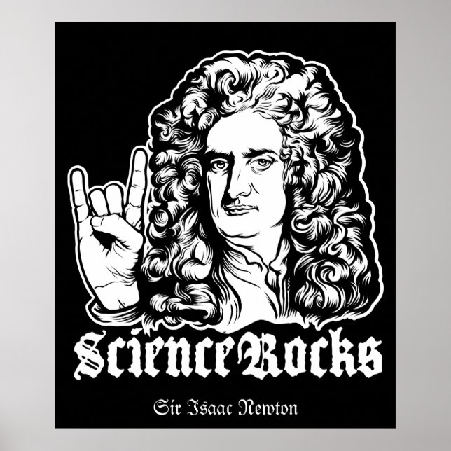 Sir Isaac Newton Science Rocks Affiches (Devant)