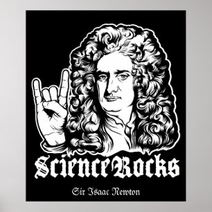 Sir Isaac Newton Science Rocks Posters