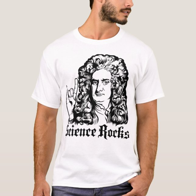 Sir Isaac Newton Science Rocks Shirts (Front)