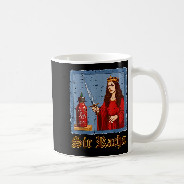 Sir Racha Hot Sauce Scy Funny Saying Food Men Wome Coffee Mug (Right)