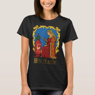 Sir Racha Pun Design For Foodies Spicy Sauce Lover T-Shirt