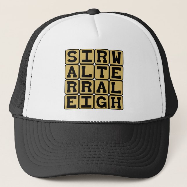 Sir Walter Raleigh, English Explorer Trucker Hat (Front)