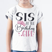 Sis of the Birthday Girl Customized Squad Matching