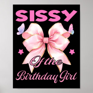 Sissy birthday girl matching coquette pink bow poster