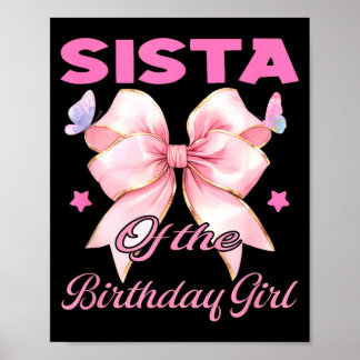 Sista birthday girl matching coquette pink bow  poster