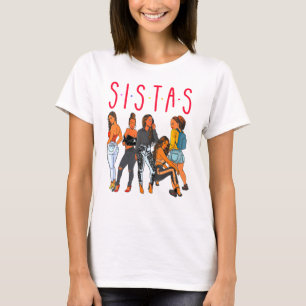 Sistas Black Girl Magic Fun Melanin Women Brown Sk T-Shirt