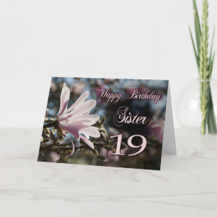 Sister 19th Birthday with magnolia Card