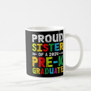Sister 2024 Pre-k Graduate Family Matching Graduat Coffee Mug