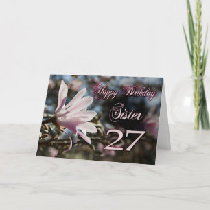 Sister 27th Birthday with magnolia Card
