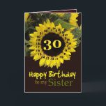 SISTER - 30th Birthday with Cheerful Sunflower Card<br><div class="desc">This cheerful sunflower with its "magic flower" verse is a sweet way to wish your sister a Happy Birthday.  Inside text is customizable,  so you can add your own special sentiment</div>