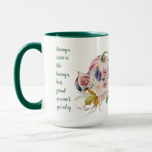 SISTER - A Best Friend You Can't Get Rid Of - Fun Mug