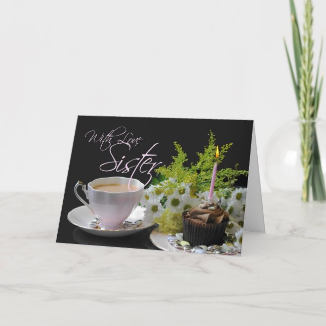 Sister A Birthday Tea Yum tea cake flowers Card (Front)
