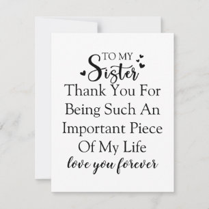 Sister Appreciation Thank You For Being In My Life Card