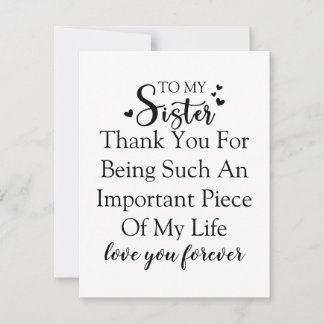 Sister Appreciation Thank You For Being In My Life Card