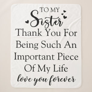 Sister Appreciation Thank You For Being In My Life Sherpa Blanket