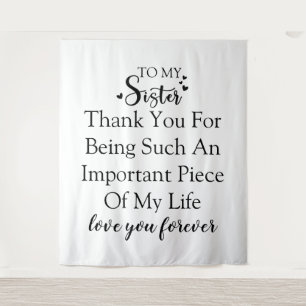 Sister Appreciation Thank You For Being In My Life Tapestry