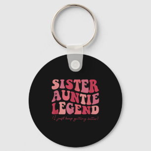 Sister Auntie Legend Groovy Funny Cool Aunties Clu Keychain