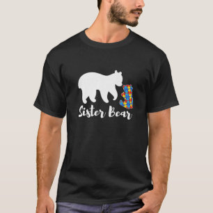 Sister Bear Autism Awareness Puzzle Piece Support T-Shirt