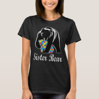 Sister Bear Support Autistic Adults Autism Awarene