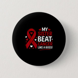 Sister beat cancer like a boss multiple myeloma 2 inch round button
