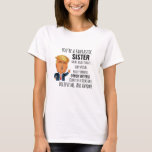 Sister Best Gift T-Shirt<br><div class="desc">Apparel gifts for men,  women,  ladies,  adults,  boys,  girls,  couples,  mom,  dad,  aunt,  uncle,  him & her.Perfect for Birthdays,  Anniversaries,  School,  Graduations,  Holidays,  Christmas.</div>