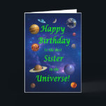 Sister Birthday Best in the Universe  Card<br><div class="desc">Give your space loving sister the best birthday card ever! Tell your sister that she is the best in the universe. A space scene with all the planets and the moon aligning to wish a very happy birthday.</div>