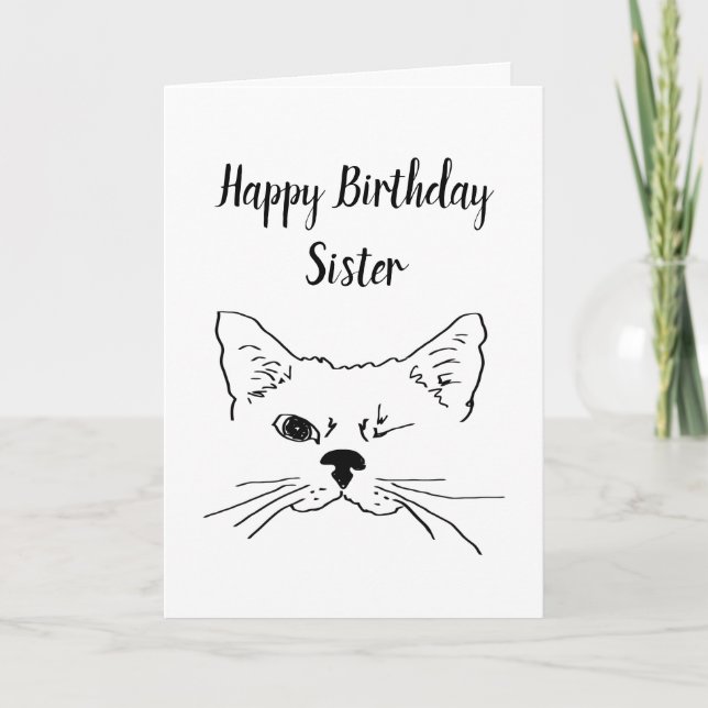Sister Birthday Humour Quote Winking Cat Fun Card (Front)