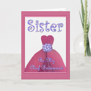 SISTER - CHIEF BRIDESMAID Flower Petal Dress Invitation