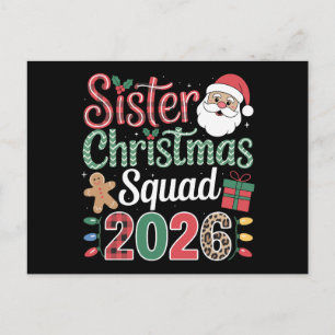 Sister Christmas Squad 2026 Santa Gingerbread Xmas Holiday Postcard