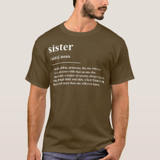 Sister Definition T-Shirt