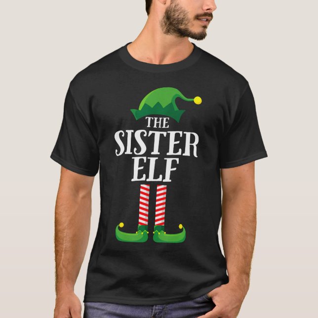 Sister Elf Matching Family Group Christmas Girls P T-Shirt (Front)