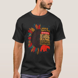 Sister Fight A Bear For You Sister Not A Grizzly S T-Shirt