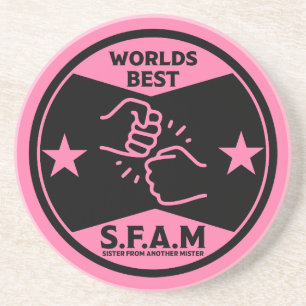 Sister From Another Mister Coaster