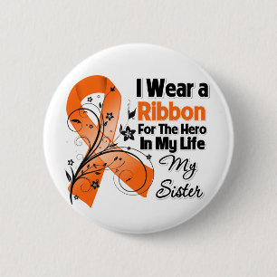 Sister Hero in My Life Leukaemia 2 Inch Round Button