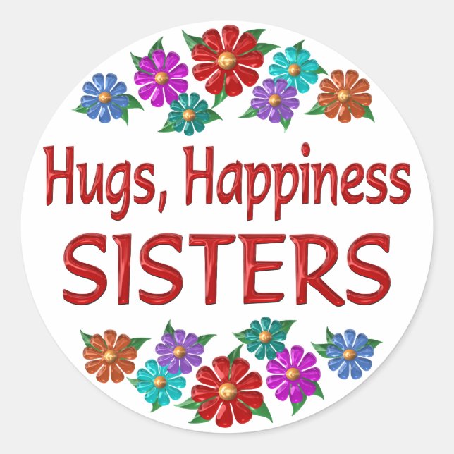 Sister Hugs Classic Round Sticker (Front)