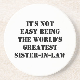 Sister-In-Law Coaster