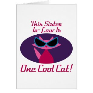 Sister-In-Law Cool Cat