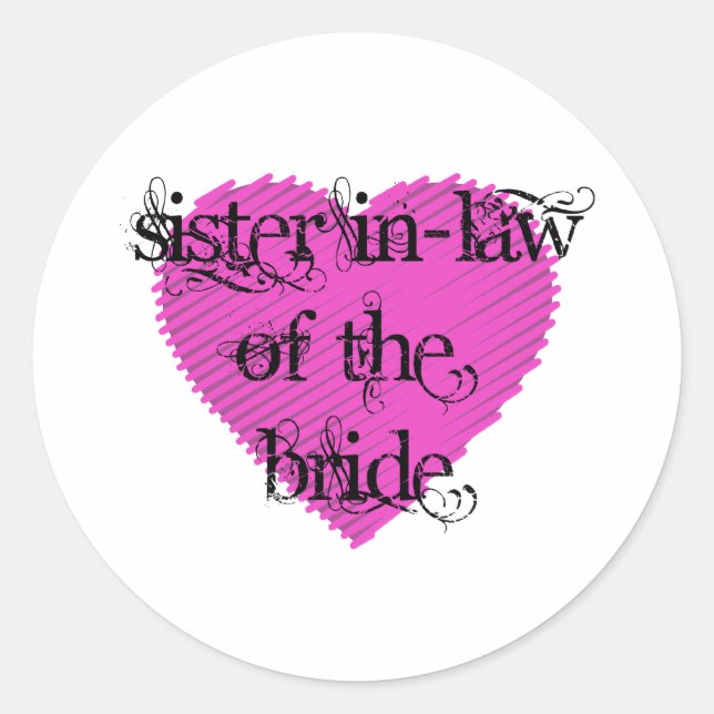 Sister In-Law of the Bride Classic Round Sticker (Front)
