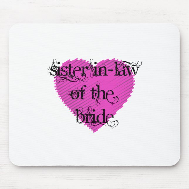 Sister In-Law of the Bride Mouse Pad (Front)