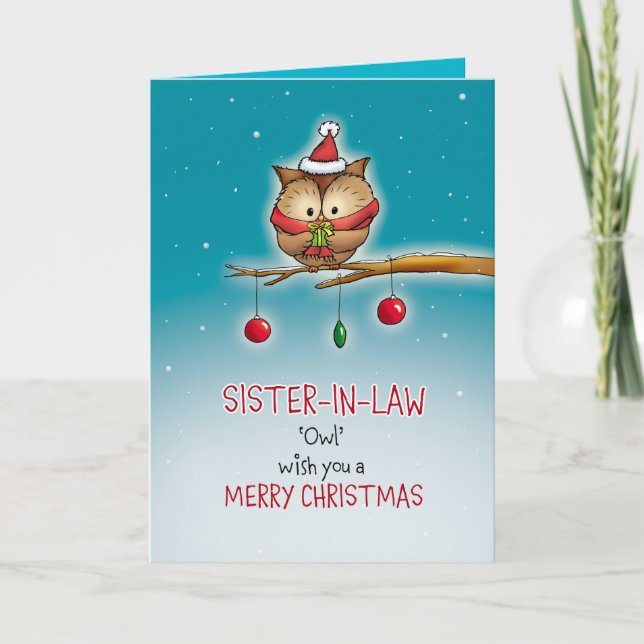 Sister in Law, owl wish you a Merry Christmas Holiday Card (Front)