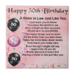 Sister in Law Poem - 50th Birthday Tile<br><div class="desc">A great gift for a sister in law on her 50th birthday</div>