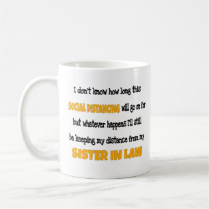  Sister in Law Social Distancing  Coffee Mug