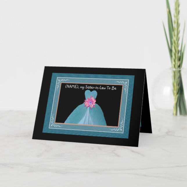 Sister-in-Law To Be Invitation TEAL BLUE Gown (Front)